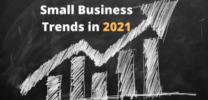 Small Business Trends in 2021 2 1