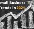 Small Business Trends in 2021 2 1